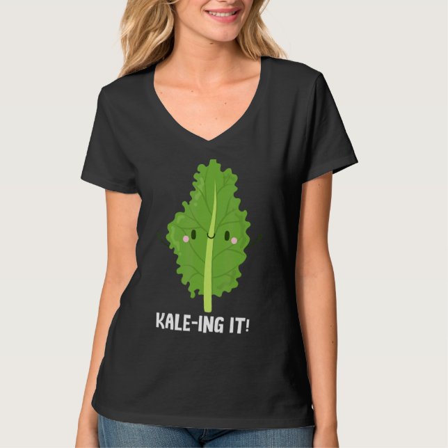 Kale Ing It Kale Spinach T Shirt (Framsida)