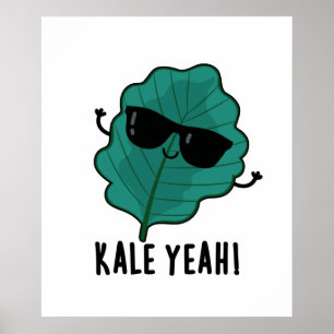 Kale Ja Funny Veggie Pun Poster