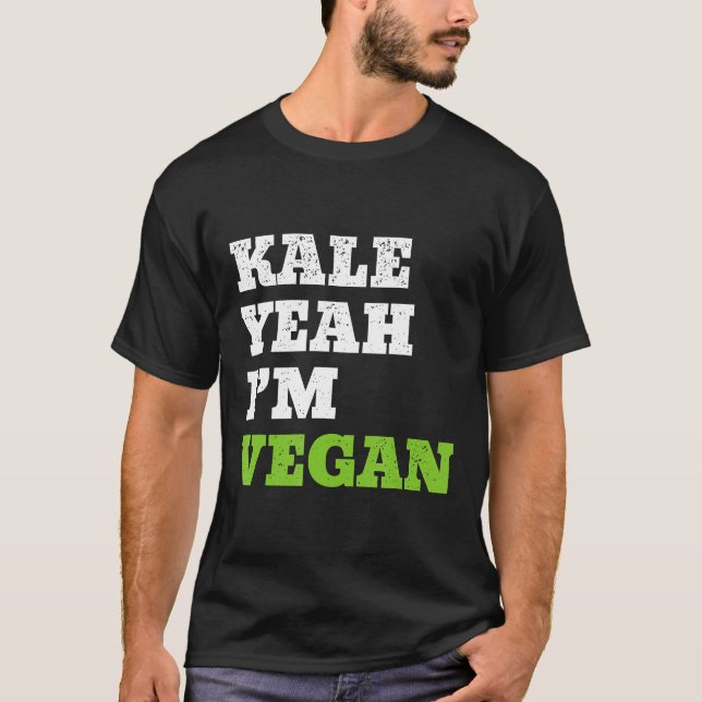 Kale Ja Im Vegan Funny Vegetarian T Shirt (Framsida)