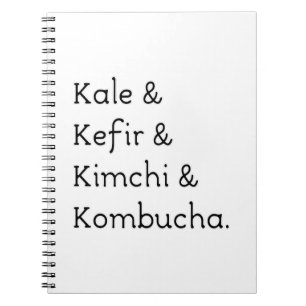 Kale Kefir Kimchi Kombucha Anteckningsbok