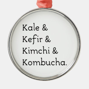 Kale Kefir Kimchi Kombucha Julgransprydnad Metall