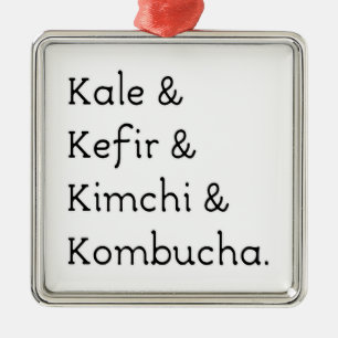Kale Kefir Kimchi Kombucha Julgransprydnad Metall