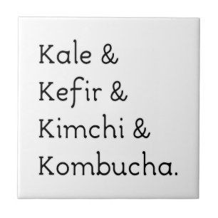 Kale Kefir Kimchi Kombucha Kakelplatta