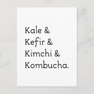 Kale Kefir Kimchi Kombucha Vykort