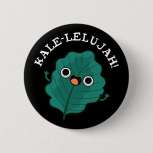 Kale-lelujah Funny Veggie Kale Pun Mörk BG Knapp