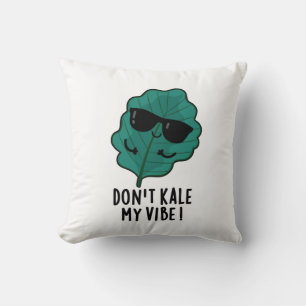 Kale My Vibe Funny Veggie Pun Kudde