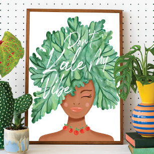 Kale My Vibe Watercolor Kale Beauty Woman Poster