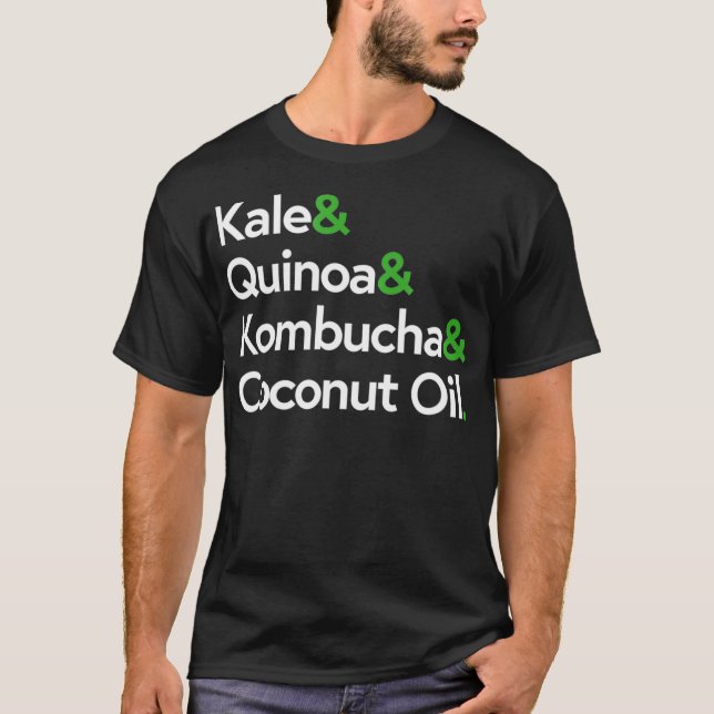 Kale Quinoa Kombucha Coconut Oil Healthy Living Gi T Shirt (Framsida)