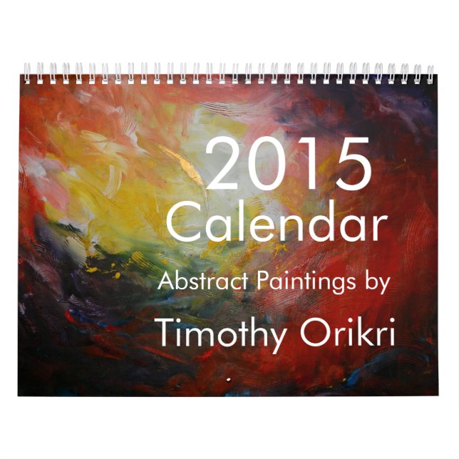 Kalender-Abstrakt målningar 2015 av Timothy Orikri Kalender (Omslag)
