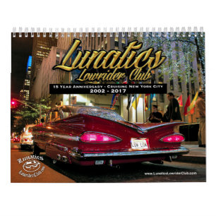Kalender för Lunatics Lowriderklubb NYC 2017