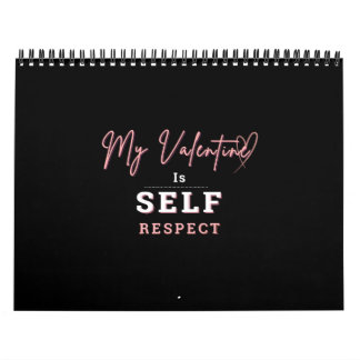 Kalender Min Valentine är Självrespekt och INTE...