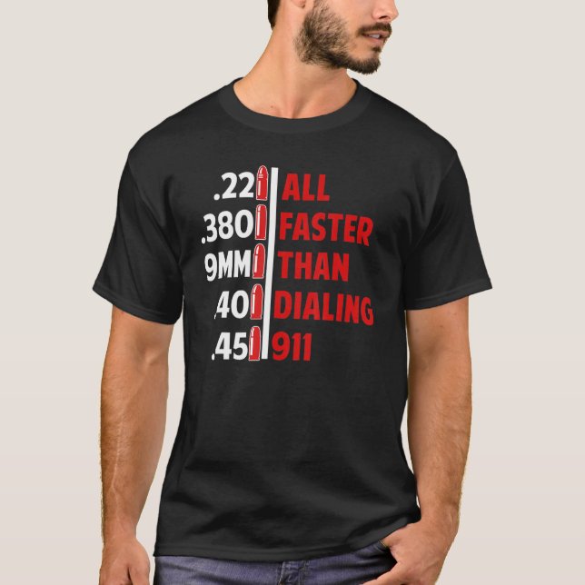 Kaliber snabbare än uppringning 911 Ammo Gun Owner T Shirt (Framsida)