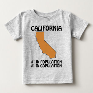 Kalifornien - #1 i befolkning, #1 i samlag t shirt