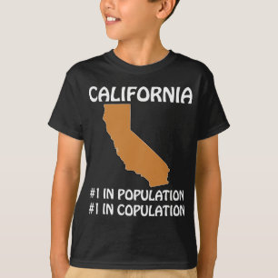 Kalifornien - #1 i befolkning, #1 i samlag tee shirt