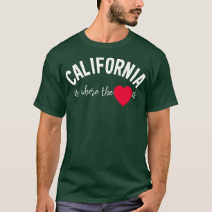 KALIFORNIEN ÄR Hjärtat T Shirt