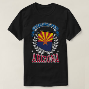Kalifornien MY Arizona T Shirt