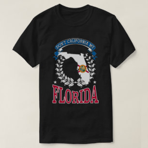 Kalifornien MY Florida T Shirt