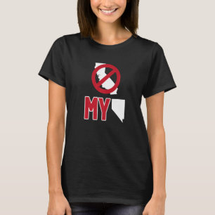 Kalifornien My Nevada No CA NV T Shirt