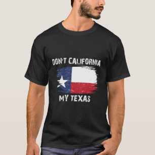 Kalifornien My Texas Flagga T Shirt