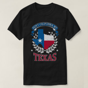 Kalifornien MY Texas T Shirt