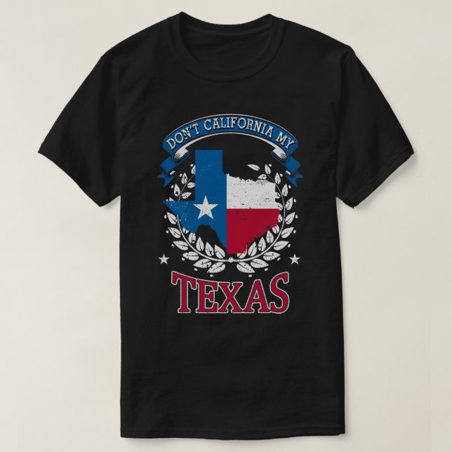 Kalifornien MY Texas T Shirt (Design framsida)