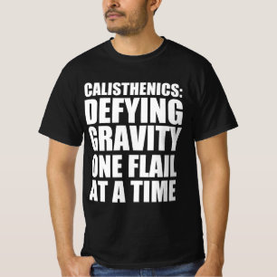 Kalisthenk som trotsar tyngdkraften ett fel vid ti t shirt