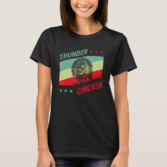 Kalkon Jägare för Thunder Chicken T Shirt (Framsida)