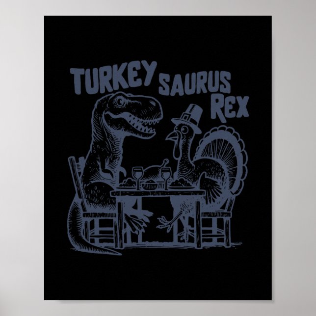 Kalkon Saurus Rex Rolig Dinosaurie T-rex Kalkon Än Poster (Framsidan)