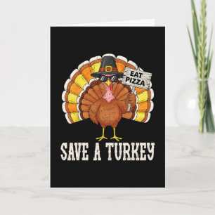 Kalkon Tröja Ät Pizza Rolig Thanksgiving Män Kvinn Kort