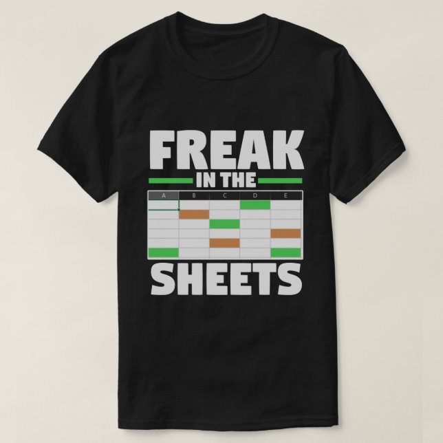 Kalkylblad för redovisningsanalys är en fin Freak  T Shirt (Design framsida)