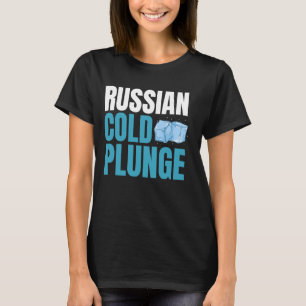 Kall 1 för ryska Ice Bath T Shirt