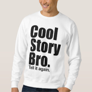 Kall berättelse Bro. Berätta den igen. Tröja Långärmad Tröja