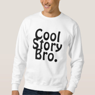 KALL BERÄTTELSE BRO. SWEATSHIRT