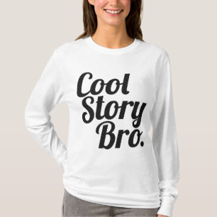 Kall berättelse Bro. T Shirt