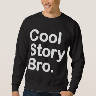 Kall berättelse Bro. Tröja Lång Ärmad Tröja