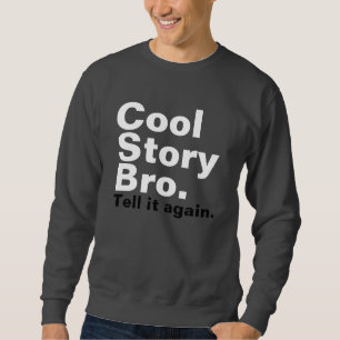 kall berättelsebro sweatshirt