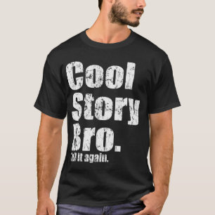 Kall berättelseBro t skjorta T-shirt