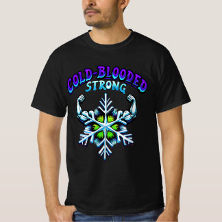 Kall Blooded Strong Snö Power Psychedelic T Shirt