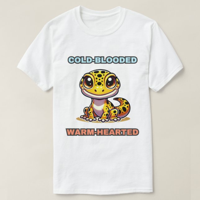 Kall-Blooded Warm-Hearted Leopard Gecko T Shirt (Design framsida)