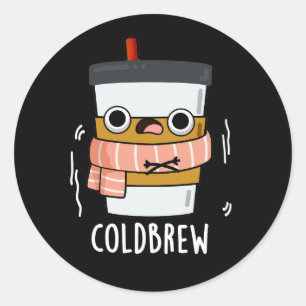 Kall Brew Funny Freezing Coffee Pun Mörk BG Runt Klistermärke