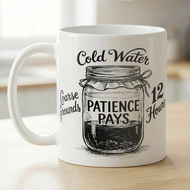 Kall Bryggkaffe Recept Tålamod Löner Sig Kaffemugg (Skapare uppladdad)