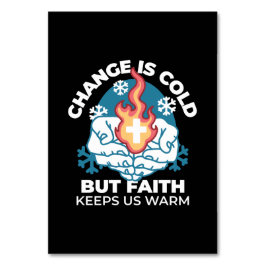 Kall Change, Faith's Fire - Motivational Christian Bordsnummer