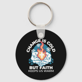 Kall Change, Faith's Fire - Motivational Christian Nyckelring