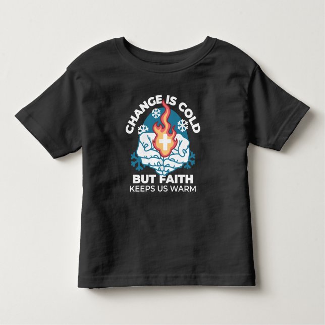Kall Change, Faith's Fire - Motivational Christian T Shirt (Framsida)