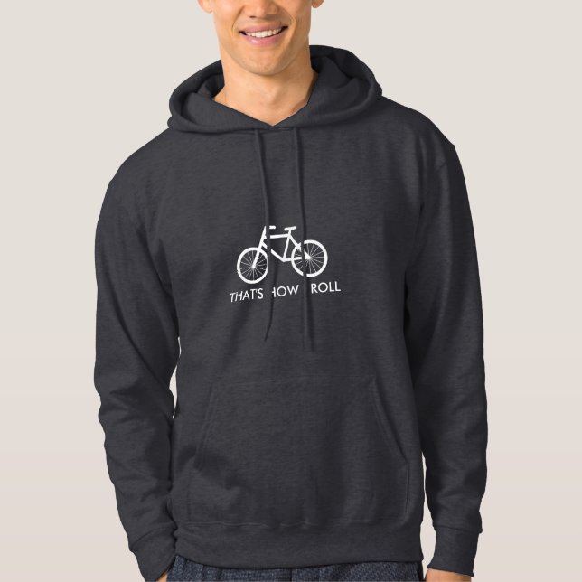 Kall cykelridninghoodie | som är hur jag rullar sweatshirt (Framsida)