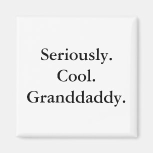 Kall Granddaddymagnet Magnet