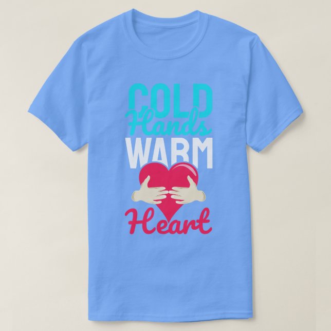 Kall Händer Warm Hearearts T Shirt (Design framsida)