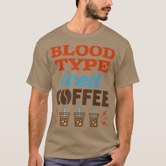 Kall kaffe för kvinnor med blodgrupp t shirt