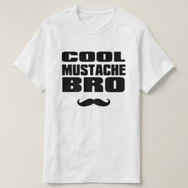 Kall mustasch Bro T-shirt (Design framsida)