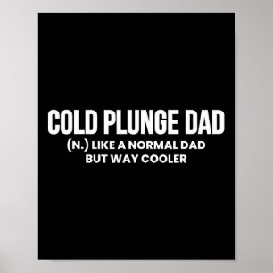 Kall Plunge Pappa Definition Ice Bath Fars dag Poster